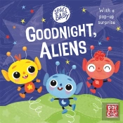 Space Baby: Goodnight, Aliens!