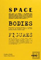 Space, Bodies, Figures.