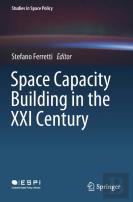 Space Capacity Building In The Xxi Century
