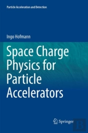 Space Charge Physics For Particle Accelerators