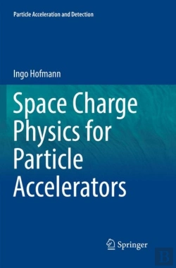 Bertrand.pt - Space Charge Physics For Particle Accelerators