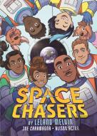 Space Chasers By Leland Melvin