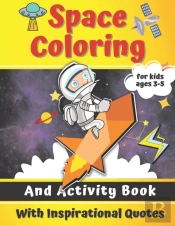Space Coloring And Activity Book For Kids Ages 3-5