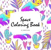 Space Coloring Book For Adults (8.5x8.5 Coloring Book / Activity Book)