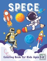 Space Coloring Book For Kids Ages 4-8
