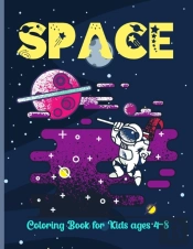Space Coloring Book For Kids Ages 4-8