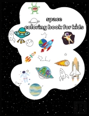 Space Coloring Book For Kids