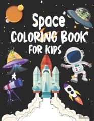 Space Coloring Book For Kids