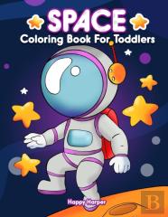 Space Coloring Book For Toddlers
