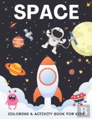 Space Coloring & Activity Book For Kids
