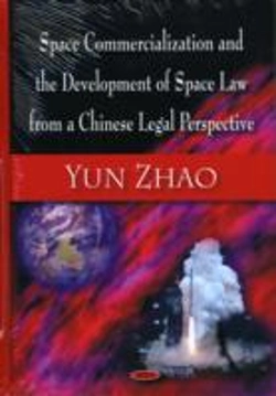 Bertrand.pt - Space Commercialization & The Development Of Space Law From A Chinese Legal Perspective