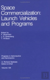Space Commercialization: Launch Vehicles And Programs