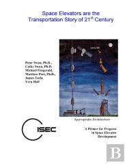 Space Elevators Are The Transportation Story Of The 21st Century