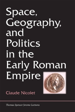 Bertrand.pt - Space, Geography, And Politics In The Early Roman Empire