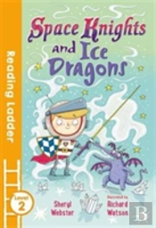 Space Knights And Ice Dragons