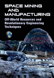 Space Mining And Manufacturing
