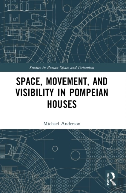 Bertrand.pt - Space, Movement, And Visibility In Pompeian Houses