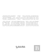 Space-N-Robots Coloring Book For Children - Create Your Own Doodle Cover (8x10 Softcover Personalized Coloring Book / Activity Book)