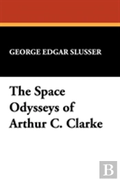 Space Odysseys Of Arthur Charles Clarke