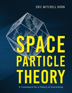 Bertrand.pt - Space Particle Theory: A Framework For A
