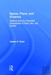 Space, Place, And Violence