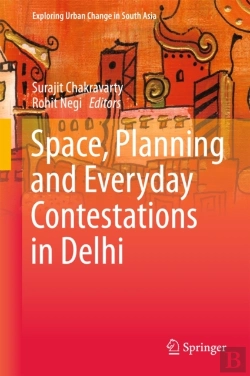 Bertrand.pt - Space, Planning And Everyday Contestations In Delhi