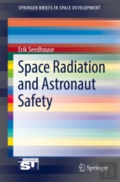 Space Radiation And Astronaut Safety