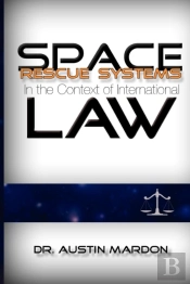 Space Rescue Systems In The Context Of International Law