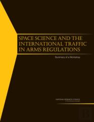 Space Science And The International Traffic In Arms Regulations