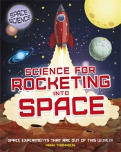 Space Science: Stem In Space: Science For Rocketing Into Space