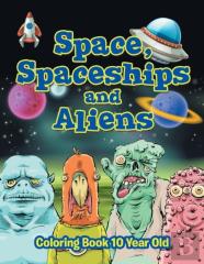 Space, Spaceships And Aliens