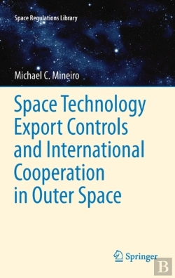 Bertrand.pt - Space Technology Export Controls And International Cooperation In Outer Space