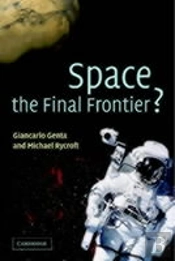 Space, The Final Frontier?