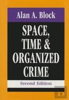 Space, Time, And Organized Crime