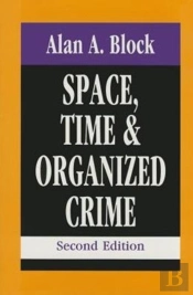 Space, Time, And Organized Crime