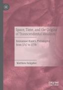 Space, Time, And The Origins Of Transcendental Idealism