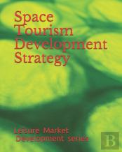 Space Tourism Development Strategy