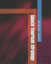 Space Tourism Strategy