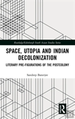Bertrand.pt - Space, Utopia And Indian Decolonization
