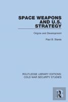 Space Weapons And U.S. Strategy