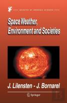 Space Weather, Environment And Societies