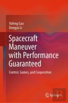 Spacecraft Maneuver With Performance Guaranteed