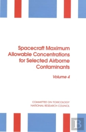 Spacecraft Maximum Allowable Concentrations For Selected Airborne Contaminants