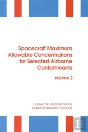 Spacecraft Maximum Allowable Concentrations For Selected Airborne Contaminants