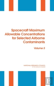 Spacecraft Maximum Allowable Concentrations For Selected Airborne Contaminants