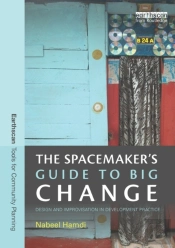 Spacemaker'S Guide To Big Change