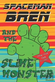 Spaceman Bren And The Slime Monster