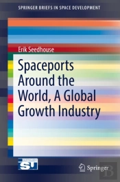 Spaceports Around The World, A Global Growth Industry