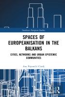 Spaces Of Europeanisation In The Balkans