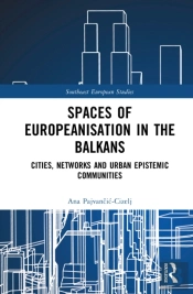 Spaces Of Europeanisation In The Balkans